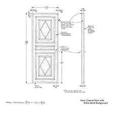 Custom Door with White Birch Background shop drawing